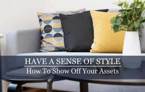 Have a sense of style! – How to show off your best assets!