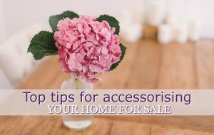 Top tips for accessorising your home to sell 